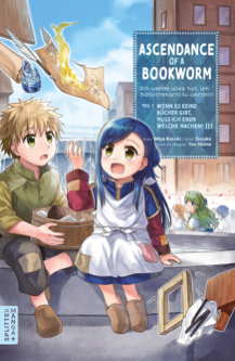 Ascendance of a Bookworm 3: Part 1: Wenn es keine Buecher gibt, muss ich eben welche machen Teil 3