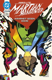 Absolute Martian Manhunter 1: Wahrheit gegen Wahn