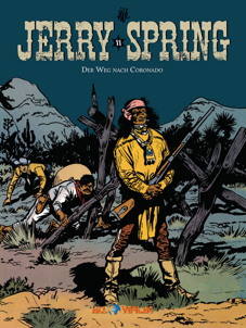 Jerry Spring 11: *VZA* Der Weg nach Coronado (Vorzugsausgabe)