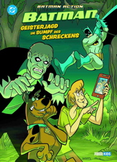 Batman Action 07: Geisterjagd im Sumpf des Schreckens