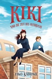 Kikis kleiner Lieferservice 6: Kiki und die Zeit des Aufbruchs (Collector’s Edition – mit Farbschnitt und Lesebaendchen) (Roman)