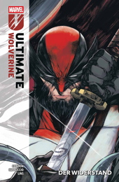 Ultimate Wolverine 2: Der Widerstand