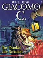 Giacomo C. 1: Im Dunkel der Schatten