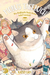 Mobus Tagebuch 2: Die fleissigste faule Katze kehrt zurueck
