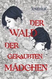Der Wald der geraubten Maedchen (Roman)