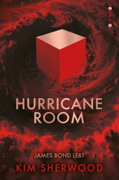 Hurricane Room - James Bond lebt (Roman)