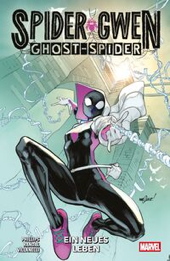 Spider-Gwen - Ghost-Spider 1: Ein neues Leben