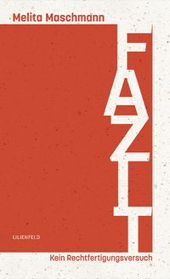 Fazit -  Kein Rechtfertigungsversuch