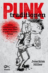 Punktraditionen - Alles, wirklich alles, was man ueber Punks wissen muss