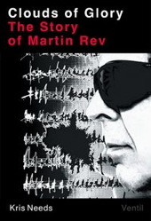 Clouds of Glory - The Story of Martin Rev