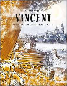 Vincent – Eine Geschichte ueber Freundschaft und Demenz