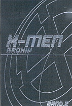 X-Men Archiv 2