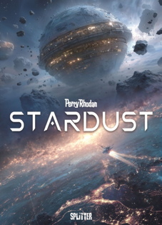 Perry Rhodan - Stardust 3: (Splitter Roman)