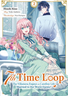 7th Time Loop 2 - The Villainess enjoys a carefree life married to her worst Enemy