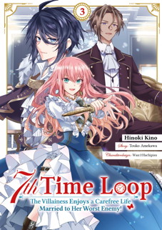 7th Time Loop 3 - The Villainess enjoys a carefree life married to her worst Enemy