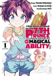 I was reincarnated as the 7th Prince 1 - so i can take my Time perfecting my magical Ability 