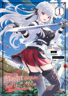 Reborn to Master the Blade 1 - From Hero-King to extraordinary Squire