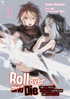 Roll over and Die 1 - I will Fight for an ordinary Life with my Love and cursed Sword 