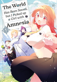 Light Novel: The World has been saved 1 - but I picked up a Girl with Amnesia