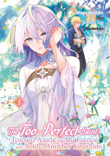 The too-perfect Saint 1 - Tossed aside by my Fiancé and sold to another Kingdom 