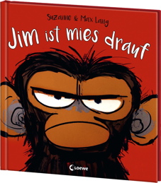 Jim ist mies drauf (Grumpy Monkey)