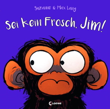 Sei kein Frosch, Jim (Grumpy Monkey)