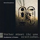 Vorher muesst ihr uns erschiessen - Hausbesetzer in Potsdam