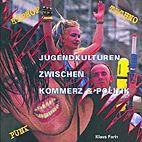 Jugendkulturen zwischen Kommerz und Politik