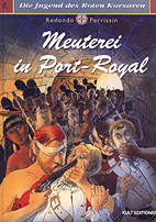 Jugend des Roten Korsaren 5: Meuterei in Port-Royal