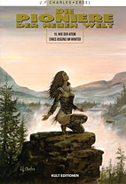 Pioniere der neuen Welt 10: Wie der Atem eines Bisons im Winter
