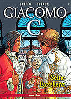 Giacomo C. 4: Seine Exzellenz