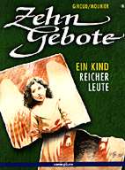 Zehn Gebote 6: Ein Kind reicher Leute