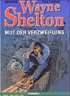 Wayne Shelton 2: Mut der Verzweiflung