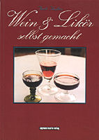 Wein & Likoer selbst gemacht