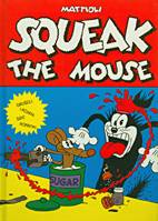Squeak the Mouse 1