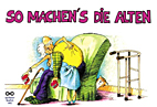 So machen's die Alten