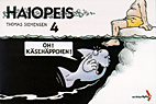 Haiopeis 4: Oh! Kaesehaeppchen!