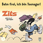 Zits 3: Bahn frei, ich bin Teenager!