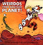 Calvin & Hobbes: Weirdos From Another Planet!