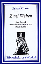 Zwei Welten - Eine Jugend im nationalsozialistischen Deutschland