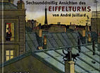Sechsunddreissig Ansichten des Eiffelturms / 36 Ansichten des Eiffelturms