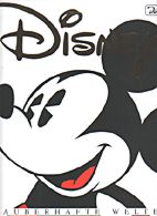 Disney - Zauberhafte Welten - Die Geschichte der magischen Welten von Walt Disney