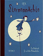 Sternennaechte - Ein Bilderbuch fuer verliebte Melancholiker