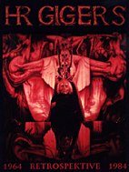 Art Fantastix praesentiert 3: HR Giger Retrospektive 1964 - 1984