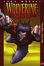 Wolverine: Xisle (100% Marvel 03)