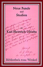 Neue Funde und Studien zu Karl Heinrich Ulrichs