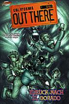 Out there 2: Zurueck nach El Dorado