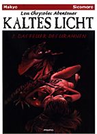 Kaltes Licht 2: Das Feuer des Urahnen