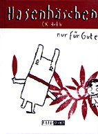 Hasenhaeschen - Nur fuer Gute
