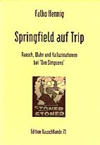 Springfield auf Trip - Rausch, Wahn und Halluzinationen bei den Simpsons